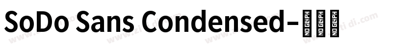 SoDo Sans Condensed字体转换